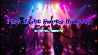 2024 31st Night Party Nonstop Chathu Beats