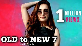 OLD to NEW7 KuHu Gracia Romantic Songs BOLLYWOOD MASHUP
