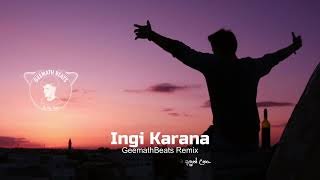 Ingi Karana (GeemathBeats Remix)