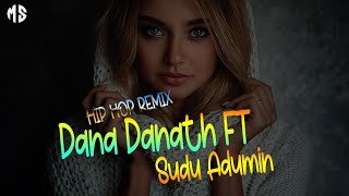 Dena Denath FT Sudu Adumin  Hip Hop Remix Dj Madhush MS