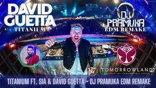 Titanium ft Sia n David Guetta DJ Pramuka EDM Remake