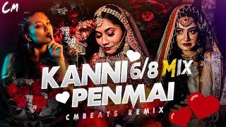 Kanni Penne 6-8 Mix (CMBeats Remix)