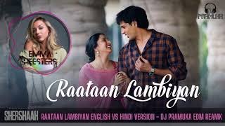 RAATAAN LAMBIYAN English vs Hindi version DJ Pramuka EDM Remake