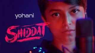 Shiddat Title Track Manan Bhardwaj Yohani