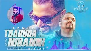 Tharuda Nidanni ft Ranidu EDM Remix By DJ Pramuka