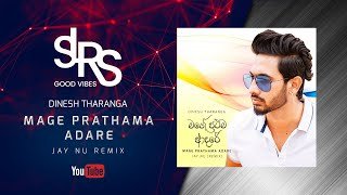 Mage Prathama Adare (Jay NU Remix) Dinesh Tharanga