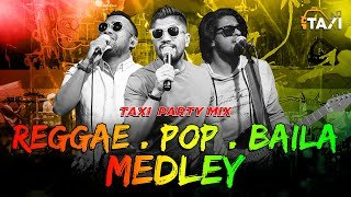 Taxi Party Mix Reggae Pop Baila Medley