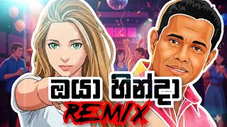 Oya Hinda Sinhala Dj ReMix