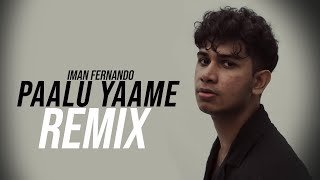 Paalu Yaame (Remix) Iman Fernando FighterJay