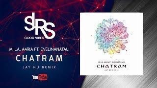 MI LA A4RIA Feat Evelinanatali Chatram (Jay NU Remix)thumbnail