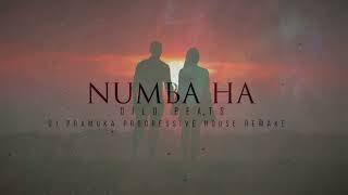 Numba Ha (Suraganak Wilasa) ft DILU Beats DJ Pramuka Progressive House Remake