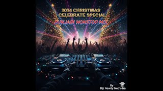 2024 Christmas Celebrate Special Punjubi Nonstop Mix By Djz Rowdy Nethsara