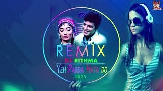 Yeh Parda Hata Do (Dj Rithma Remix) Ek Phool Do Mali Reggaeton Mix