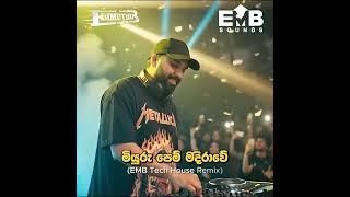 Miyuru Pem Madirawe EMB Tech House Remix
