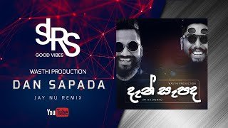 Dan Sepada (Jay NU Remix) Wasthi Productions