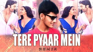 TERE PYAAR MEIN (CLUB REMIX) DJ JAS