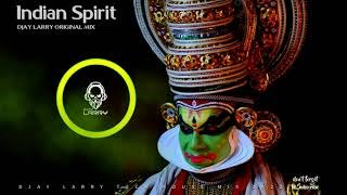 Indian Spirit (Original Mix) DJAY LARRY