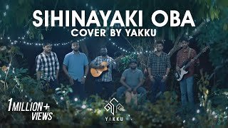 Sihinayaki Oba Nihada Madiyam Raa Cover by YAKKU