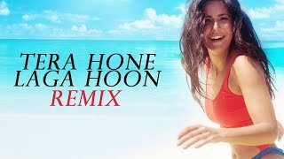 Tera Hone Laga Hoon (Remix) DJ Tejas