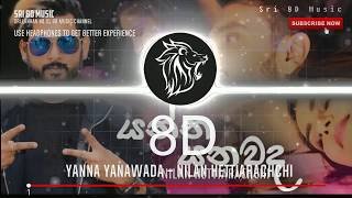 Yanna Yanawada 8D Nilan Hettiarachchi