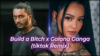 Build a Bitch x Galana Ganga (Original Remix) Chamel