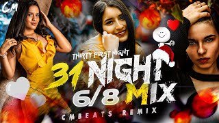 31 Night 6-8 Mix (CMBeats Remix)