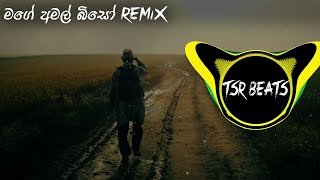 Mage Amal Biso Tsr Beats Remix