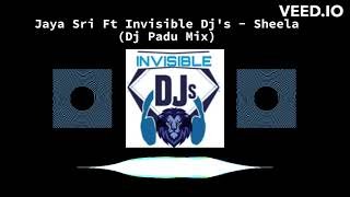 Sheela (Dj Padu Mix) Jaya Sri Ft Invisible Djs