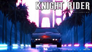 Knight Rider (DJAY LARRY MIX)