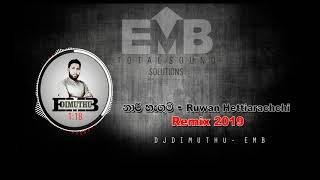 Naari Hagum Remix 2019 Dimuthu EMB