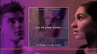 Let Me Down Hardstyle Remake DJ Pramuka ft Alec Benjamin Alessia Cara