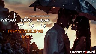Ron Suwada Dena (Lucent Remix) x Sinhala Progressive House Uresha Ravihari