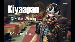 Kiyaapan X Fake Wining