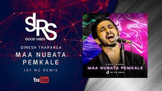 Maa Nubata Pemkale (Jay NU Remix) Dinesh Tharanga