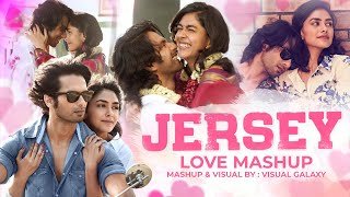 Jersey Love 2022 Romantic Mashup