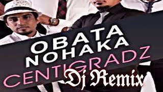 Obata Noheka Mage Sewanata (Centigradz) Lovely Dj Remix Djz Dasun Jay