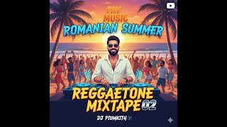 Fav Music Romenian Summer Reggeatone Mixtape 02 Created by Dj Piumkith