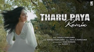 Tharu Paya Remix Didula Tharusara NOIZEY J