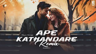 Ape Kathandare (Piyabanna Ahase) Remix Dhyan Hewage x Jayass NOIZEY J