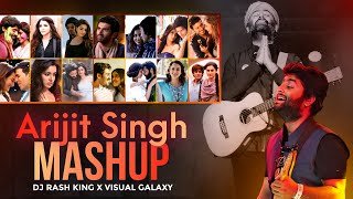 Arijit Singh Mashup 2024 Visual Galaxy