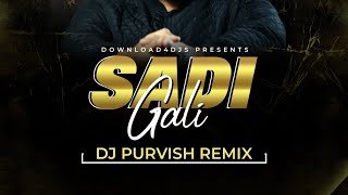 Sadi Gali (Remix) DJ Purvish