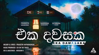 Eka Dawasaka Prageeth Hapuarachchi Tharusha Maduhansa Kethmina Nadun
