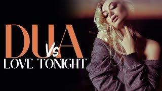 Dua Vs Love Tonight Remix DJ Purvish