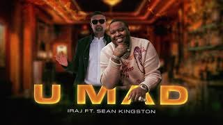 U Mad Iraj Feat Jazelle Paris Sean Kingston