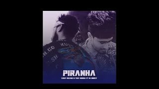 PIRANHA REMIX ZANY INZANE TIKX KOODA FT DJ DOOZY