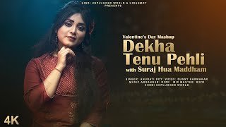 Dekha Tenu Pehli Pehli Baar Ve Suraj Hua Maddham Mashup Anurati Roy