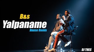 Yalpaname House Remix BnS DJ THES