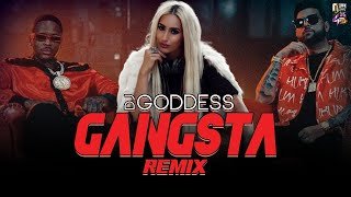 Gangsta Remix DJ Goddess Karan Aujla Ft YG Pop Smoke