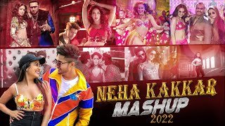 Neha Kakkar Mashup 2022