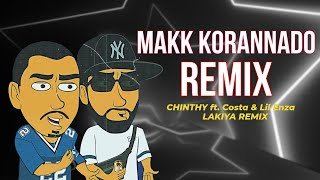 Makk Korannado CHINTHY Crazy AS Fuck REMIX Lakiya Remix